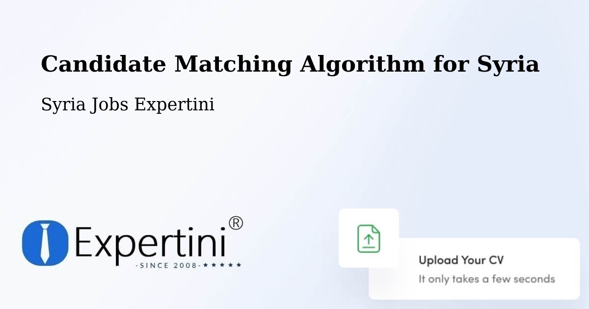 Candidate Matching Algorithm Overview – Hisya - Syria Jobs Expertini