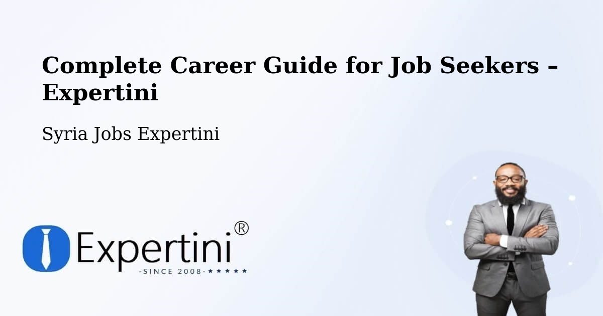Career Guide for Job Seekers – Hisya - Hisya, Syria Jobs Expertini